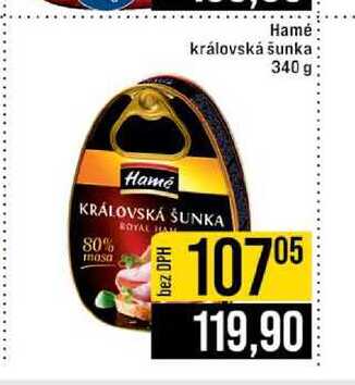Hamé královská šunka 340 g