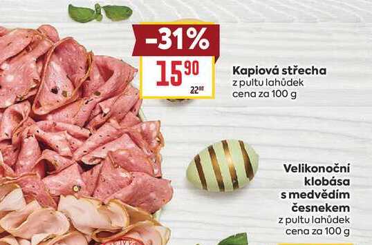 Kapiová střecha z pultu lahůdek cena za 100 g