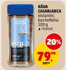 KÁVA CASABLANCA instantní, bez kofeinu, 100 g