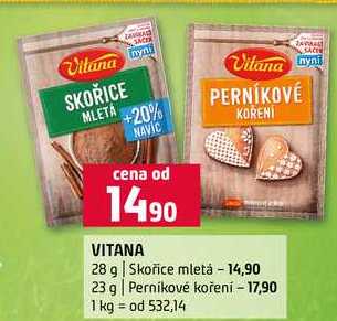 VITANA 28 g Skořice mletá 23 g Perníkové koření