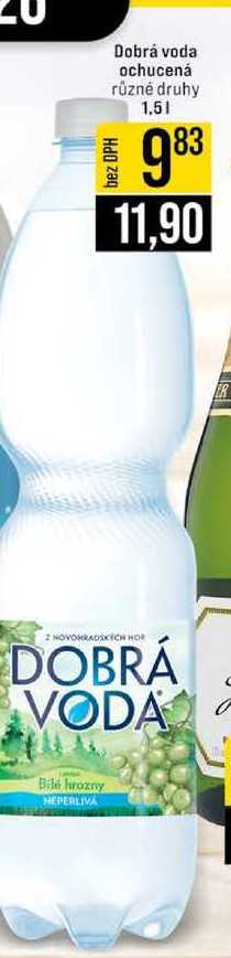 Dobrá voda ochucená různé druhy 1,5l