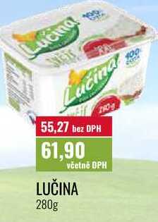 LUČINA 280g 