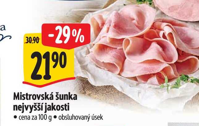   Mistrovská šunka nejvyšší jakosti  100 g