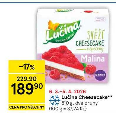 Lučina Cheesecake, 510 g. dva druhy 