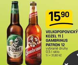 VELKOPOPOVICKÝ KOZEL 11, GAMBRINUS PATRON 12 vybrané druhy 0,5 I 