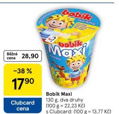 Bobík Maxi, 130 g. dva druhy 