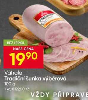 Váhala Tradiční šunka výběrová 100 g