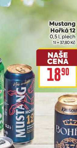 Mustang Hořká 12 0,51, plech 