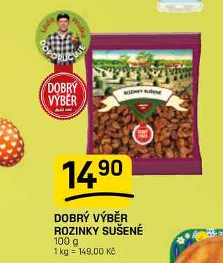 DOBRÝ VÝBĚR ROZINKY SUŠENÉ 100 g 