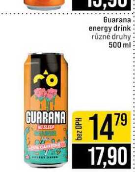 Guarana energy drink různé druhy 500 ml 