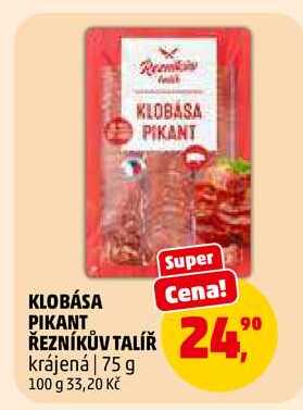 KLOBÁSA PIKANT ŘEZNÍKŮV TALÍŘ, 75 g