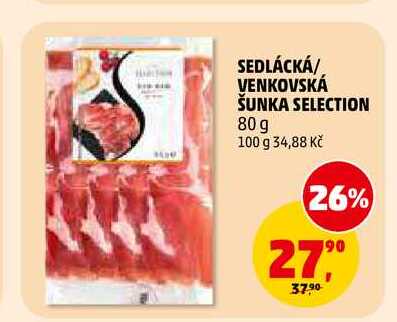 SEDLÁCKÁ/VENKOVSKÁ ŠUNKA SELECTION, 80 g 