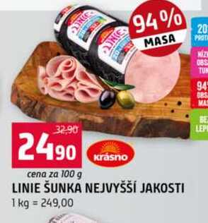 LINIE ŠUNKA NEJVYŠŠÍ JAKOSTI 100 g