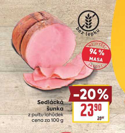 Sedlácká šunka z pultu lahůdek cena za 100 g 
