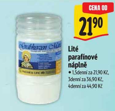 Lité parafínové náplně