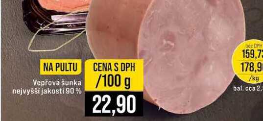 Vepřová šunka nejvyšší jakosti 90% 100 g 