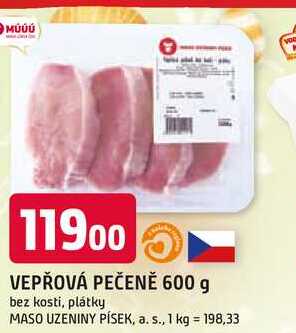 VEPŘOVÁ PEČENĚ 600 g bez kosti, plátky