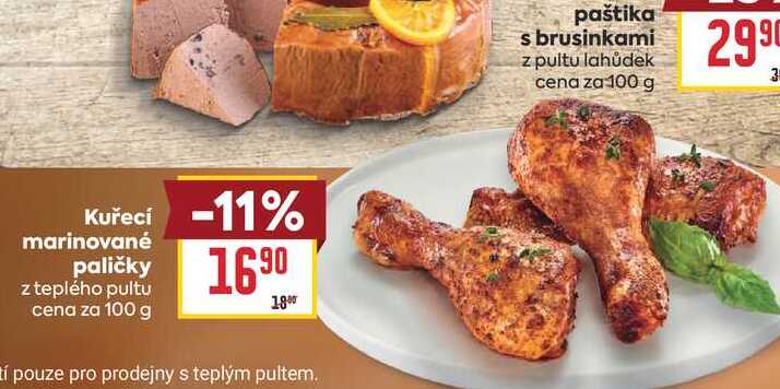 Kuřecí marinované paličky z teplého pultu cena za 100 g 