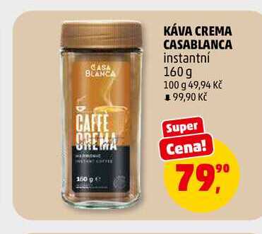 KÁVA CREMA CASABLANCA instantní, 160 g 