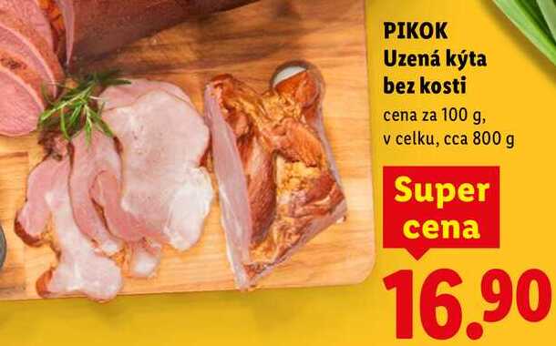 PIKOK Uzená kýta bez kosti, cena za 100 g