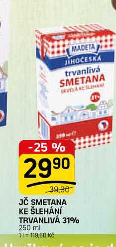 JČ SMETANA KE ŠLEHÁNÍ TRVANLIVÁ 31% 250 ml  v akci