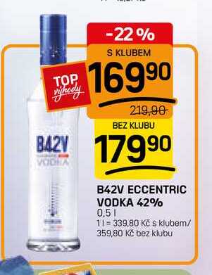 B42V ECCENTRIC VODKA 42% 0,5l v akci