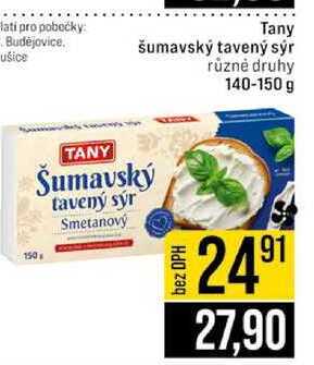 Tany šumavský tavený sýr různé druhy 140-150 g 