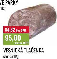 VESNICKÁ TLAČENKA cena za 1Kg 