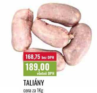 TALIÁNY cena za 1Kg