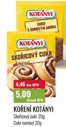 KOŘENÍ KOTÁNYI Skořicový cukr 20g Cukr rumový 20g