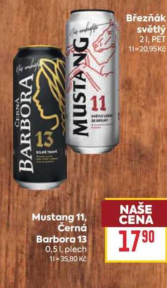 Mustang 11, Černá Barbora 13 0,51, plech