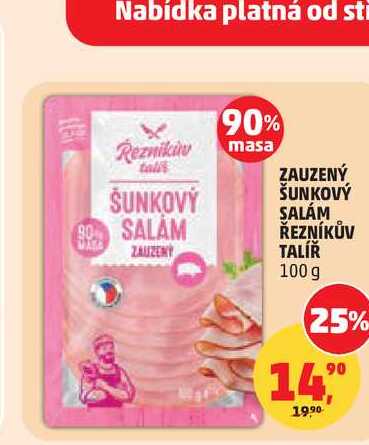 ZAUZENÝ ŠUNKOVÝ SALÁM ŘEZNÍKŮV TALÍŘ, 100 g