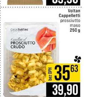 Voltan Cappelletti prosciutto maso 250 g 
