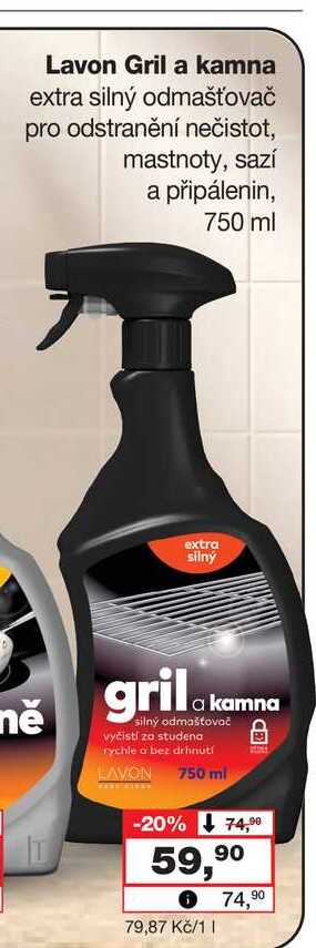 Lavon Gril a kamna extra silný odmašťovač pro odstranění nečistot, mastnoty, sazí a připálenin, 750 Barvy a laky drogerie 
