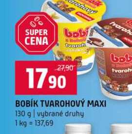 BOBÍK TVAROHOVÝ MAXI 130 g vybrané druhy 