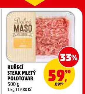 KUŘECÍ STEAK MLETÝ POLOTOVAR, 500 g