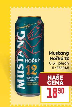 Mustang Hořká 12 0,51, plech 