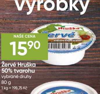 Hruška Žervé 50% tvarohu vybrané druhy 80 g 