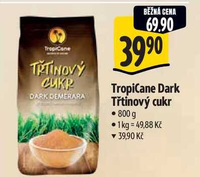 TropiCane Dark Třtinový cukr, 800 g  