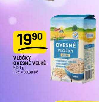 VLOČKY OVESNÉ VELKÉ 500 g