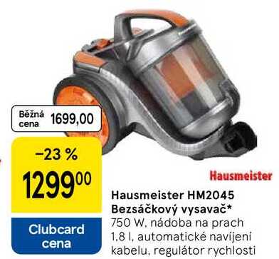Hausmeister HM2045 Bezsáčkový vysavač, 750 W, nádoba na prach 1.8 I, automatické navíjení kabelu, regulátor rychlosti 