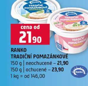 RANKO TRADIČNÍ POMAZÁNKOVÉ 150 g neochucené 150 g ochucené 