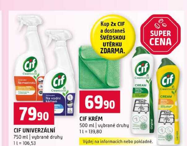 CIF UNIVERZÁLNÍ 750 ml vybrané druhy CIF KRÉM 500 ml vybrané druhy Terno