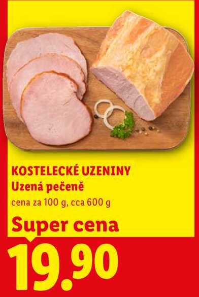 KOSTELECKÉ UZENINY Uzená pečeně, cena za 100 g