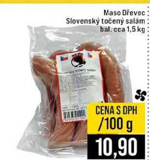 Maso Dřevec Slovenský točený salám bal. cca 1,5 kg 100g