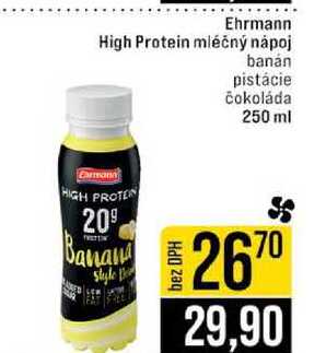 Ehrmann High Protein mléčný nápoj banán pistácie čokoláda 250 ml 