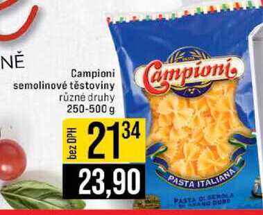 Campioni semolinové těstoviny různé druhy 250-500 g 