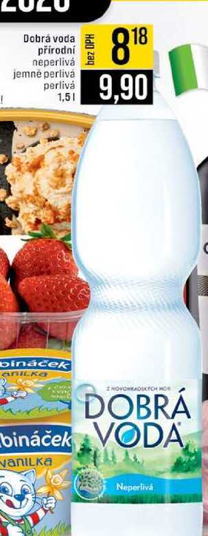 Dobrá voda přírodní neperlivá jemně perlivá perlivá 1,5l