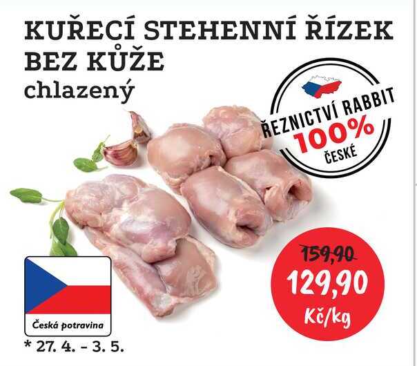 KUŘECÍ STEHENNÍ ŘÍZEK BEZ KŮŽE chlazený 1kg  