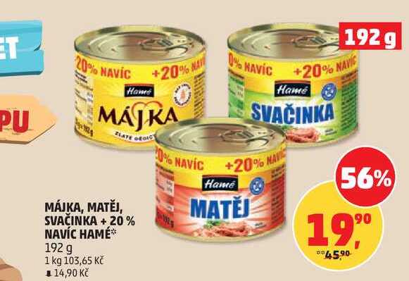 SVAČINKA +20% NAVÍC HAMÉ, 192 g 